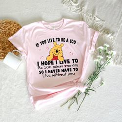 Never Live Without You T-shirt, Pooh Shirt, Romantic Sayings Shirt, Valentines Day Shirt, Disney Shirt, Cartoon Shirt, L