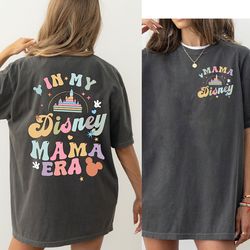 In My Disney Mom Era Custom Shirt, Personalized Disney Aunt Shirt, Disney Grandma Tshirt, Disney Mothers Day Shirt - DRE