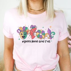 happy mardi gras y'all shirt mardi gras carnival shirt mardi gras sweatshirt mardi party sweatshirt parade sweatshirt gi