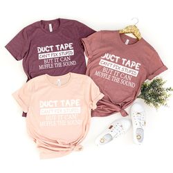 sarcastic shirts, duct tape shirt, funny guys t-shirt, funny women shirt, can't fix stupid shirt, funny shirt