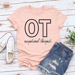 occupational therapist t-shirt, motivational gift, occupational therapy shirt, therapist graphic tees, therapy outfit