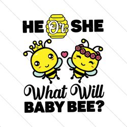 He Or She What Will Baby Bee Svg, Trending Svg, Baby Bee Svg, Bee Svg, Bee Couple Svg, Honey Bee Svg, Sweet Honey Bee