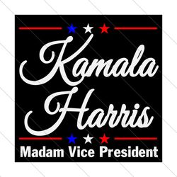 Kamala Harris Madam Vice President Svg, Trending Svg, 2020 Election, Kamala Harris, Vice President, Biden Harris, Kamala