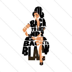 Back to her and go back to black, Trending Svg, Amy Winehouse Inspired,Amy winehouse art, Amy winehouse svg, Amy winehou