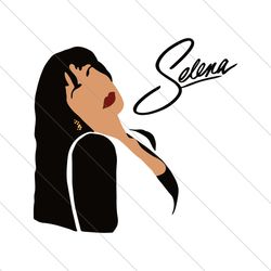 Selena Svg, Trending Svg, Sexy Selena Svg, Selenas Song Svg, Selena Singer Svg, Queen Of Tejano Music, Tejano Svg, Selen