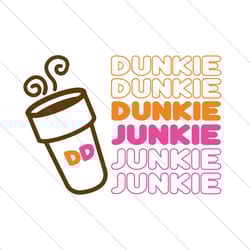 dunkie dunkie, dunkin' donuts, donuts, she wants the d, dunkin donuts coffee, dunkin donuts gift, dunkin donuts svg, dun