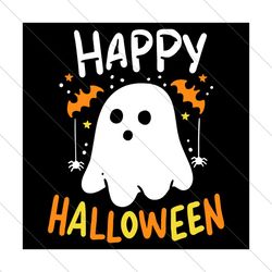 Ghost happy halloween, Halloween Svg, halloween ghost svg, cute ghost svg, ghost svg, halloween night, halloween party,