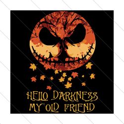 Hello Darkness My Old Friends, Halloween Svg, Jack Skellington Svg, Nightmare Svg, Darkness Svg, Skellington Svg, Skelet