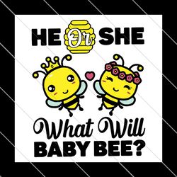 He Or She What Will Baby Bee Svg, Trending Svg, Baby Bee Svg, Bee Svg, Bee Couple SVG File Digital