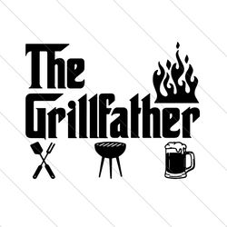 The Grill Father Svg, Fathers Day Svg, Grill Father Svg, Father Svg, Grilling Father Svg, Grilling Dad Svg