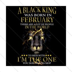 A Black King Was Born In February Png, Black King Png, Born In February Png, Black Lion King Png, Black King Birthday