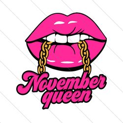 November Queen Svg, Birthday Svg, Birthday Queen Svg, Born In November Svg, November Queen Svg, November Birthday