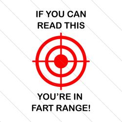 if you can read this youre in fart range funny novelty, halloween svg file
