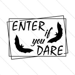 Enter If You Dare Svg