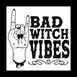 bad witch vibes svg file digital