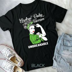 cerebral palsy warrior unbreakable t-shirt cp awareness gift unisex t-shirt