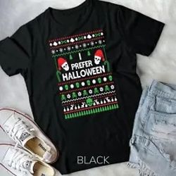 funny i prefer halloween christmas best ugly x-mas unisex t-shirt