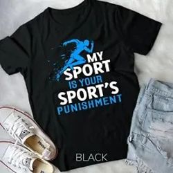 my sport is your sports punishment t-shirt running jogging unisex t-shirt