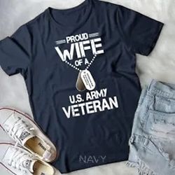 proud wife of a u.s. army veteran, veterans day gift unisex t-shirt