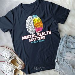 mental health matters end the stigma love awareness unisex t-shirt