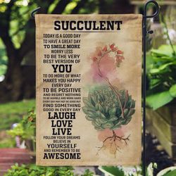 Today Is A Good Day Succulent Garden House Flag