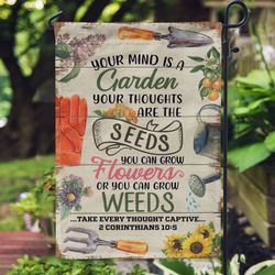 your mind is a garden your thoughts are seeds garden house flag
