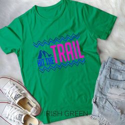 funny running t-shirt hit the trail jogging runner tshirt unisex t-shirt