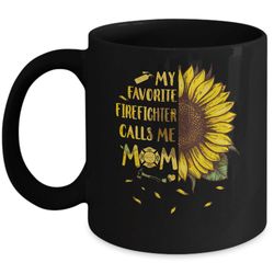 sunflower my favorite firefighter calls me mom mothers day gift mug