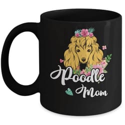 poodle mom funny dog mom gift idea mug