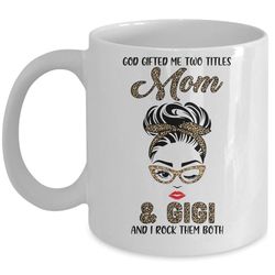 god gifted me two titles mom gigi leopard wink mug