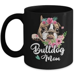 bulldog mom funny dog mom gift idea mug