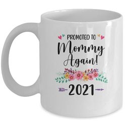 promoted to mommy again 2021 pregnancy announcement gift mug