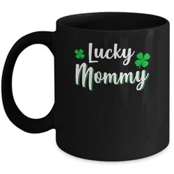luckiest lucky mommy st patricks day mug