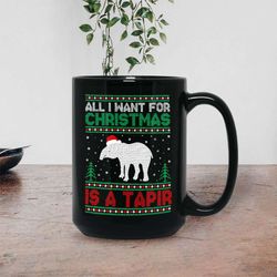 all i want for christmas: tapir ugly sweater mug - festive fun & unique gift