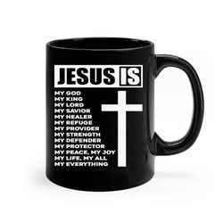 Jesus Is My All: God-Lord Savior Cross Ceramic Mug - Faithful & Inspirational Drinkware