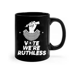 Empower your morning with our Ruthless Women Feminist Ceramic Mug – Vote Now!