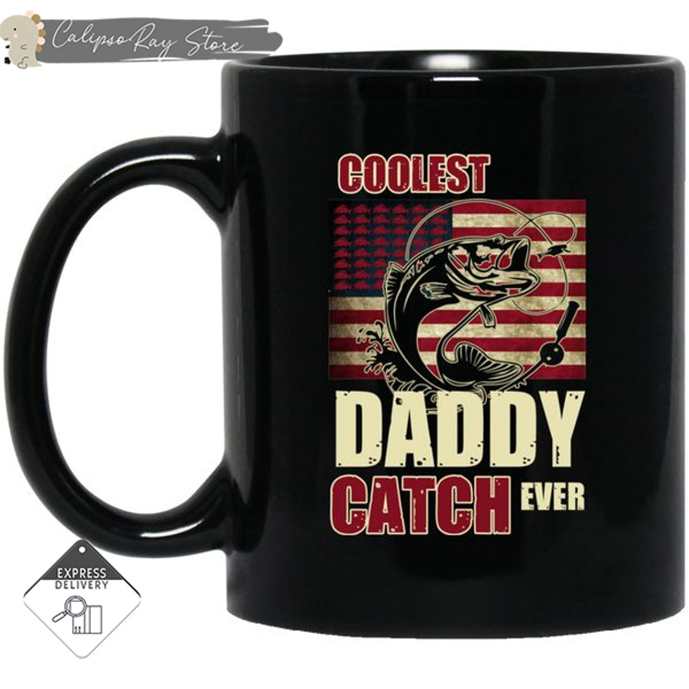 Fishing - Coolest Daddy Catch Ever Mugs.jpg