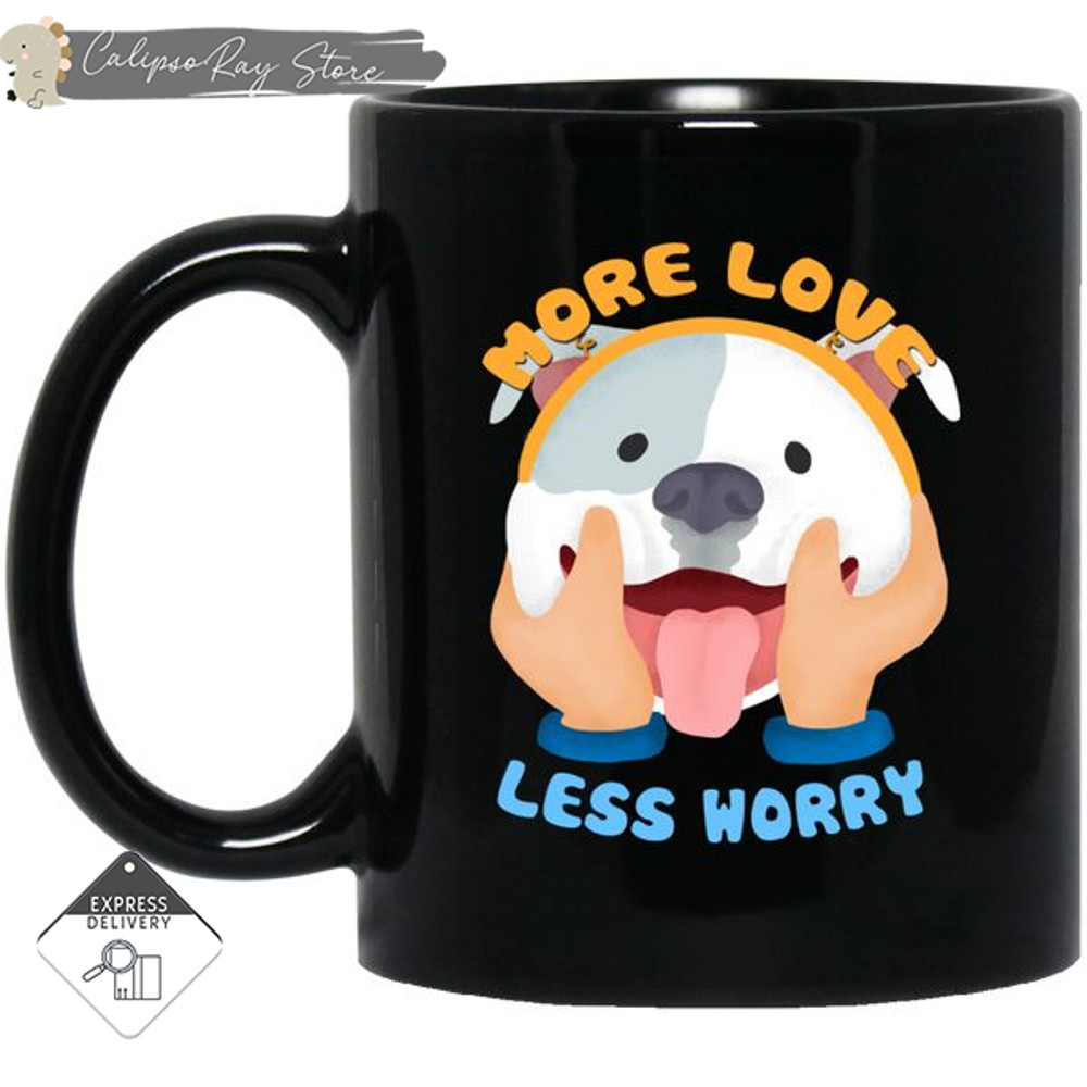 More Love Less Worry Pitbull Mugs.jpg