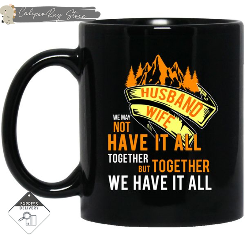 Together We Have It All Camping Mugs.jpg