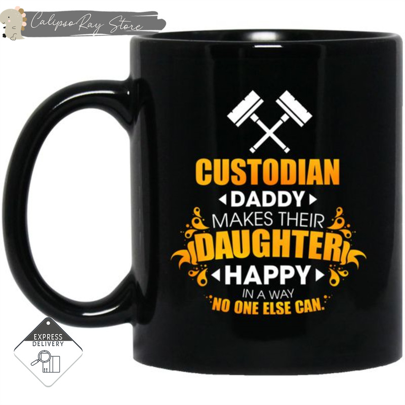 Custodian Daddy Makes Their Daughter Happy Mugs.jpg