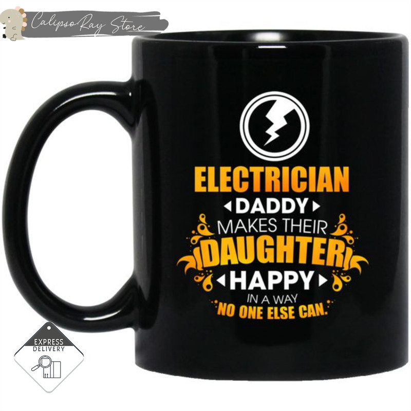 Electrician Daddy Makes Their Daughter Happy Mugs.jpg