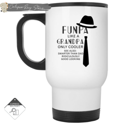 funpa like a grandpa only cooler travel mugs, custom coffee mugs, personalised gifts
