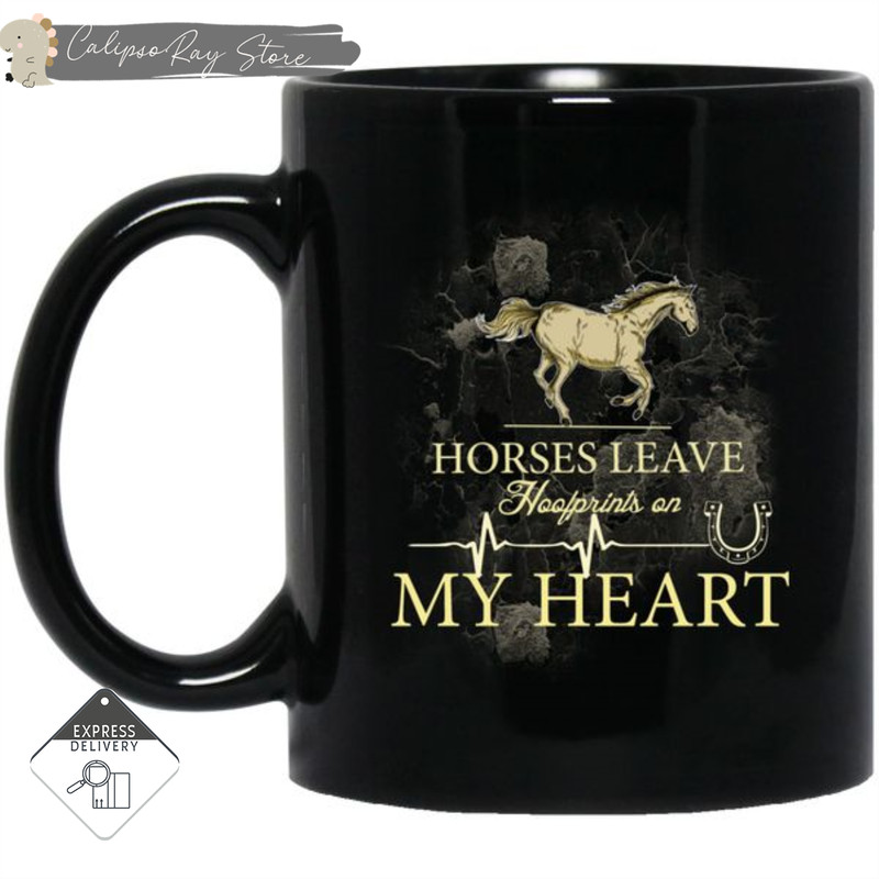 Horses Leave Hoofprints On My Heart Mugs 1.jpg
