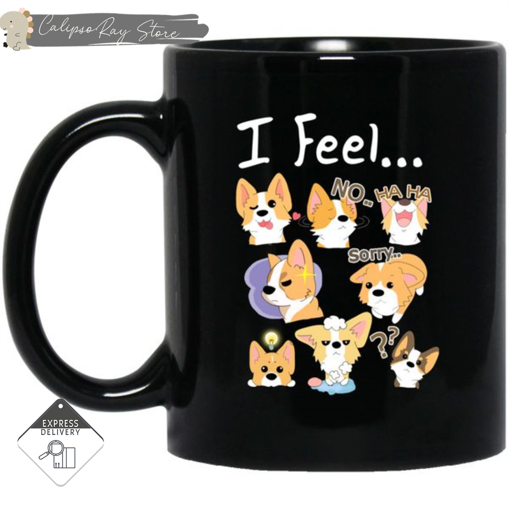 I Feel Corgi Mugs.jpg
