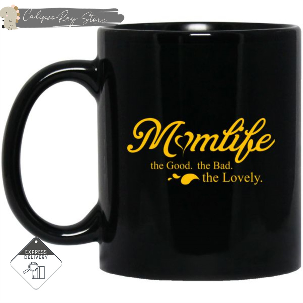 Momlife - The Good The Bad The Lovely Mom Mugs 1.jpg