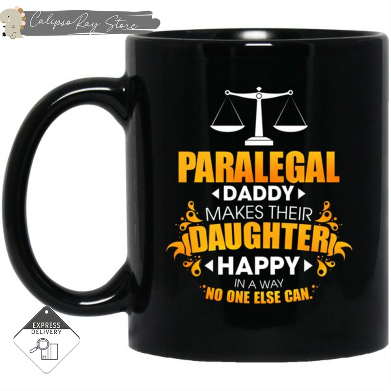 Paralegal Daddy Makes Their Daughter Happy Mugs.jpg