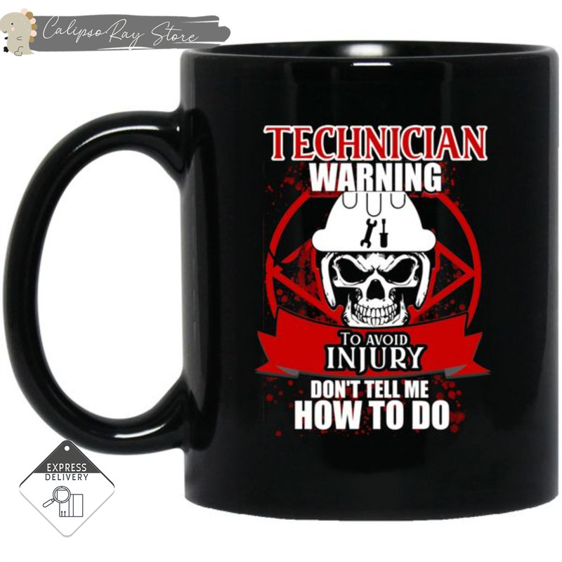 Technician Warning To Avoid Injury Mugs.jpg