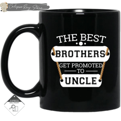 the best brothers get promoted to uncle mugs, custom coffee mugs, personalised gifts