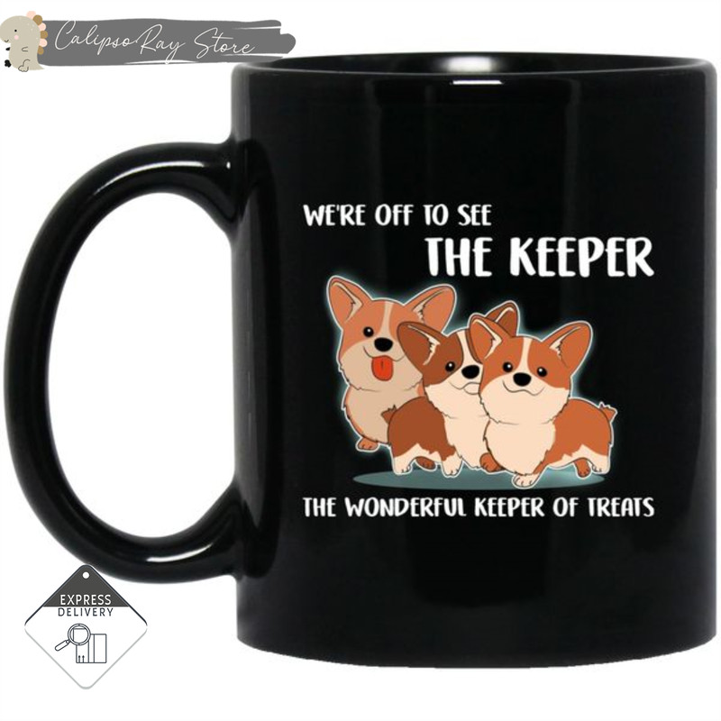 We're Off To See The Keeper Corgi Mugs.jpg