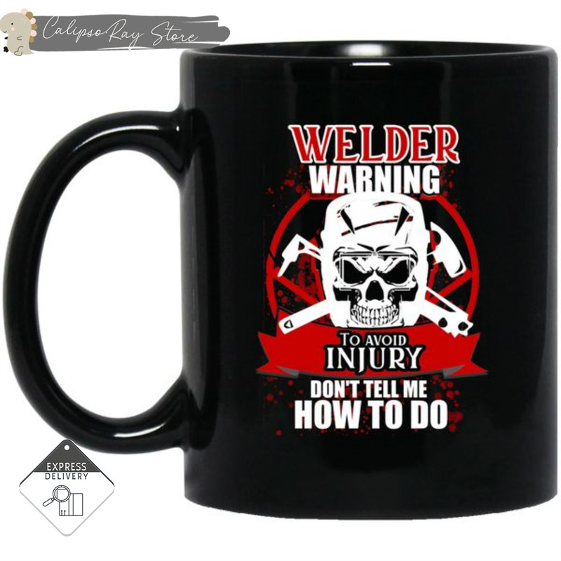 Welder Warning To Avoid Injury Mugs.jpg